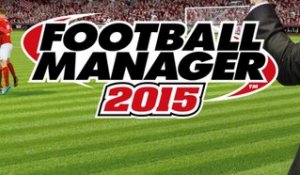 Football Manager 2015 : les principales nouveautés !