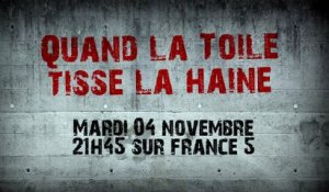 Quand la toile tisse la haine - Documentaire France 5 - Teaser 1