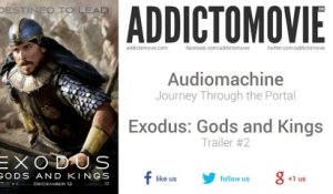 Exodus: Gods and Kings - Trailer #2 Music #2 (Audiomachine - Journey Through the Portal)
