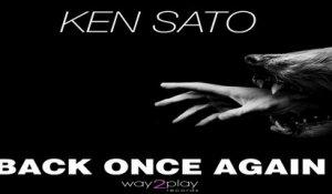 Ken Sato  - Back once again