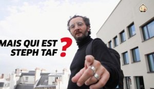 Steph Taf : "Internet c'est fini"