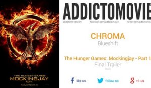 The Hunger Games Mockingjay - Part 1 - Final Trailer (Burn) Music #1 (CHROMA - Blueshift)