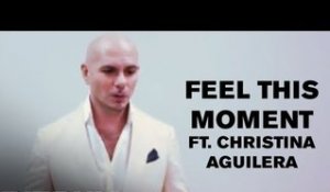 Pitbull Discusses "Feel This Moment (ft. Christina Aguilera)"
