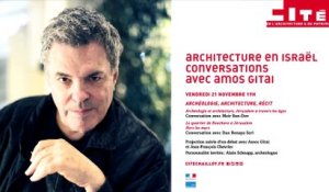 Conversations avec Amos Gitai "Archéologie, architecture, récit"