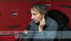 Michel Houellebecq : "le personnel politique n'est pas à la hauteur"
