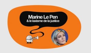 Marine Le Pen & le laxisme de la justice - DESINTOX - 15/01/2015