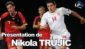 Mais qui est Nikola Trujic ?