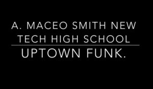 A. Maceo Smith New Tech High School - Uptown Funk Dance