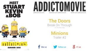 Minions - Trailer #2 Music #1 (The Doors - Break On Through)