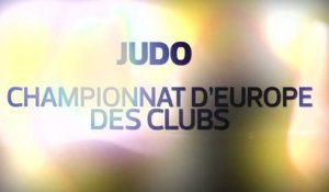 Bande-Annonce : Judo, Championnat d'Europe des clubs