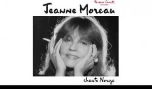 Jeanne Moreau - Trop tard