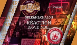 Réaction de David Noel  - J23 - Orléans reçoit l'Elan Chalon