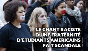 Le chant raciste d'une fraternité d'étudiants américains fait scandale