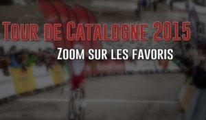 Tour de Catalogne 2015 - Zoom sur les favoris