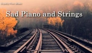Sad Piano and Strings - Cinematic Music | Background Music | Production Music | Royalty Free Music