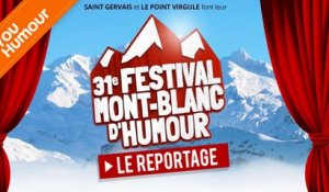 FESTIVAL MONT-BLANC D'HUMOUR - Reportage YouHumour