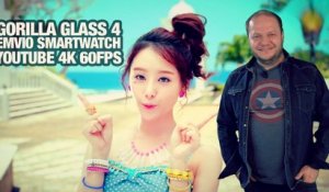#freshnews 814 Gorilla Glass 4 incassable. Emvio Watch. YouTube 4K 60fps