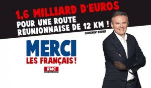 Merci les Français - 1,6 milliard d'euros pour une route réunionnaise de 12 km !