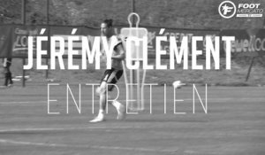 Entretien avec... Jérémy Clément