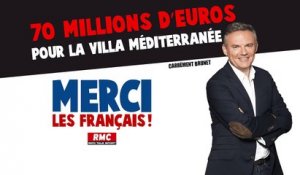 Merci les Français - 70 millions d'euros pour la Villa Méditerranée