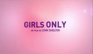 GIRLS only (2014) Film Complet Streaming