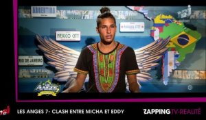 Les anges 7 - Clash entre micha et eddy