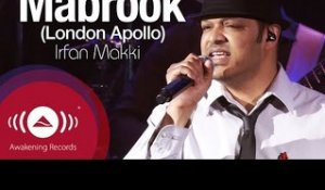 Irfan Makki - Mabrook  | Awakening Live At The Apollo Theatre