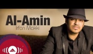 Irfan Makki - Al-Amin | Official Lyric Video