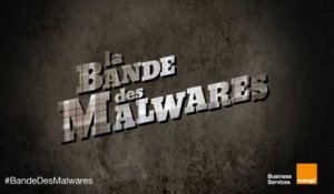 [FR] La #BandeDesMalwares débarque sur vos écrans