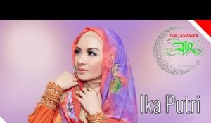 Ika Putri - Hijab dan Fashion Ramadan - Artis Ibadah Ramadan - Nagaswara