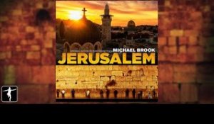 Michael Brook - Jerusalem Soundtrack - Official Preview | Lakeshore Records