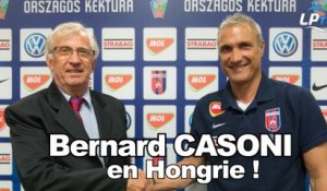 Bernard Casoni en Hongrie !