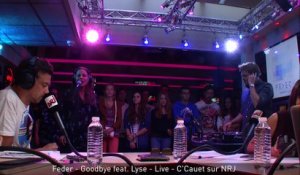 Feder - Goodbye feat. Lyse - Live - C'Cauet sur NRJ