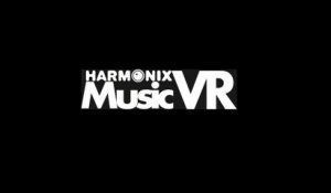 Harmonix Music VR - Trailer E3 2015