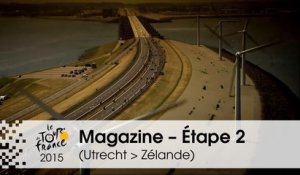 Magazine - Ça souffle ! - Étape 2 (Utrecht > Zélande) - Tour de France 2015