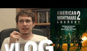 Vlog - American Nightmare 2 - Anarchy