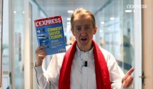 Comment sauver l'Europe: la Une de l'Express - L'édito de Christophe Barbier