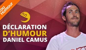 DANIEL CAMUS - Déclaration d'Humour