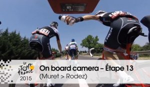 Caméra embarquée / On board camera – Etape 13 (Muret / Rodez) - Tour de France 2015