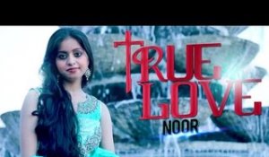 Noor - True Love | Teaser