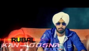 Rubal - Kanjoosna Ft. S.A.T | Latest Punjabi Song