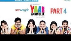 Yaar Anmulle | Part 4 | New Punjabi Movie