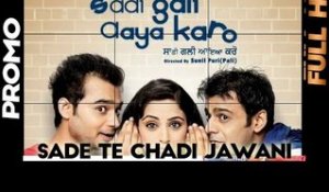 Sade Te Chadi Jawani - Sadi Gali Aya Karo -  [Promo] - 2012 - Latest Punjabi Songs