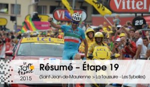 Résumé - Étape 19 (Saint-Jean-de-Maurienne > La Toussuire - Les Sybelles) - Tour de France 2015