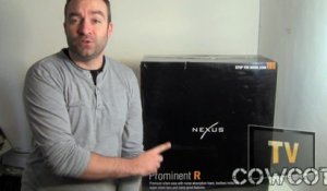 [Cowcot TV] Présentation boitier Nexus Prominent R