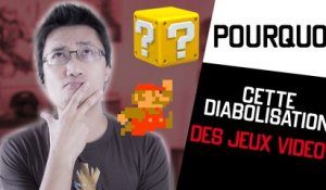 POURQUOI - Cette diabolisation des jeux vidéo ?