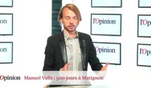 Manuel Valls : 500 jours à Matignon
