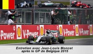 Entretien avec Jean-Louis Moncet après le GP de Belgique 2015
