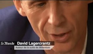 David Lagercrantz : "Stieg Larsson est le maître de l'intrigue"