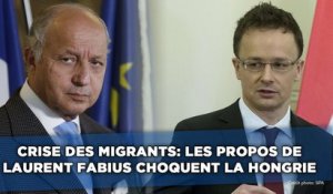 Crise des migrants: Les propos de Fabius choquent la Hongrie